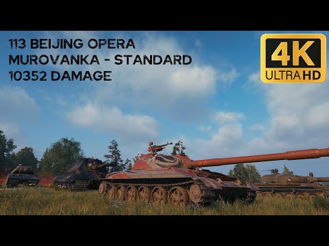 113 Beijing Opera 10,4k damage 2 frags on Murovanka - World of Tanks
