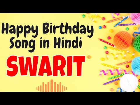 Happy Birthday Swarit Song | Birthday Song for Swarit | Swarit Happy Birthday Song