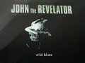 John%20The%20Revelator%20-%20Talkin%27%20Woman%20Blues