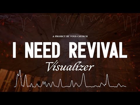 I Need Revival — VOUS Worship (Visualizer)