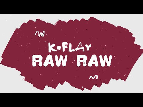 K.Flay - Raw Raw (Official Lyric Video)