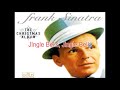I Love Those J I N G L E Bells  by Frank Sinatra