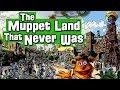 The Muppet Studios The Land That Never Was