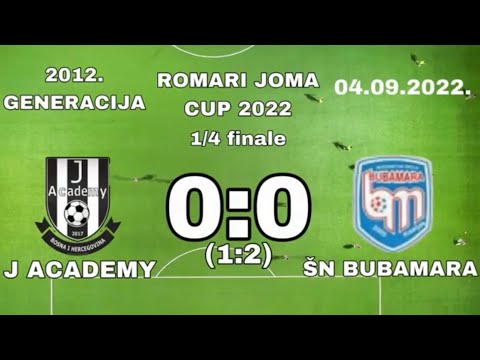 J ACADEMY 0:0 (1:2) ŠN BUBAMARA (1/4 finale) - ROMARI JOMA CUP 2022 generacija 2012