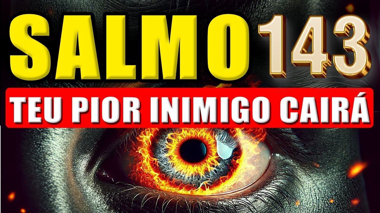 PSALM 143: Powerful Prayer to Banish Evil, Break Curses & Defeat Enemies!