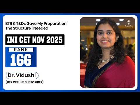 BTR + T&Ds Gave My Prep the Structure I Needed | Dr Vidushi | INICET Rank 166