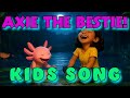 Axie My Bestie The Axolotl Salamander Kids Animal Songs Brain Break For Kids