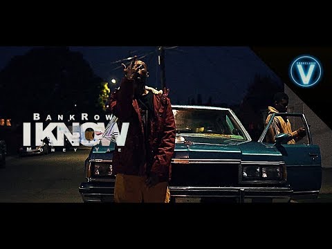 BankRow - I Know ft. Money Yae | Dir. @WETHEPARTYSEAN