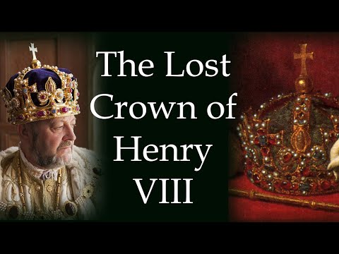 The Lost Crown of Henry VIII