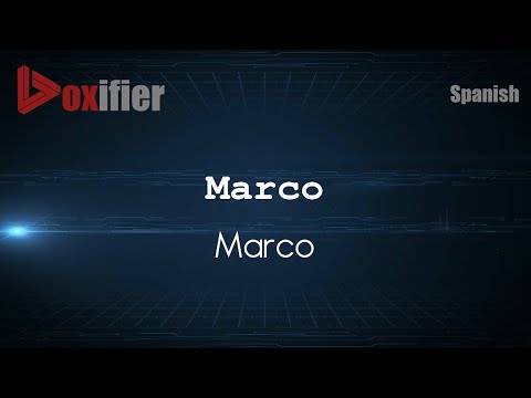 How to Pronounce Marco (Marco) in Spanish - Voxifier.com
