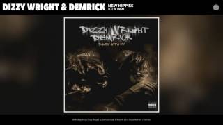 Dizzy Wright &amp; Demrick - New Hippies (Official Audio)