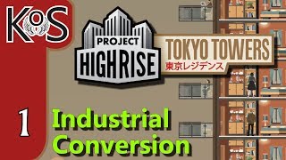 Project Highrise TOKYO TOWERS DLC! Industrial Conversion Ep 1: STUDENT HOUSING - Let&#39;s Play Scenario