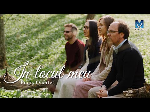 În locul meu - Podiș Quartet 4K | Muzica ProiectM