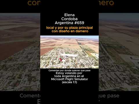 Elena, Cordoba desde el Microsoft Flight Simulator #elena #cordoba #msfs #joaha45 #argentina