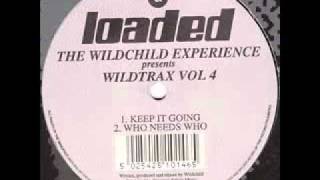 The Wildchild Experience - Keep it Going