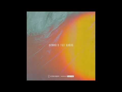 Grandes Tus Obras ─ Worship Together & Citipointe Worship