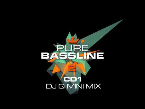 Pure Bassline 2 - CD1 (DJ Q Mini Mix) [OUT NOW]