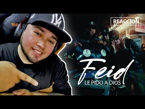 REACCION a Feid Ft Dj Premier - LE PIDO A DIOS