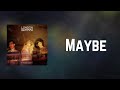 London Grammar - Maybe (Lyrics)