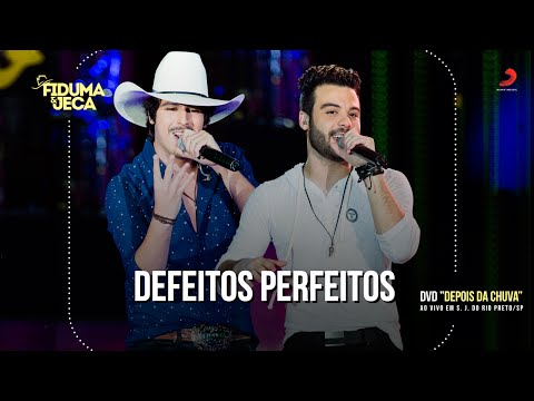 Fiduma & Jeca - DEFEITOS PERFEITOS ft. Cesar Menotti e Fabiano (DVD)