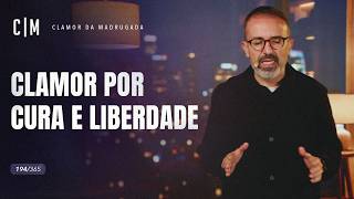CLAMOR POR CURA E LIBERDADE | CM