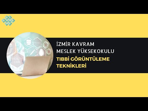 İzmir Kavram Meslek Yüksekokulu- Tıbbi Görüntüleme Teknikleri |Başarı Sırası, İş İmkanları,Maaş,Staj
