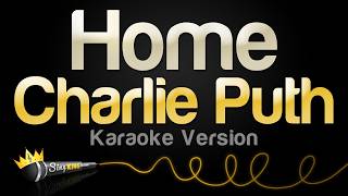 Charlie Puth - Home (feat. Hikaru Utada) (Karaoke Version)