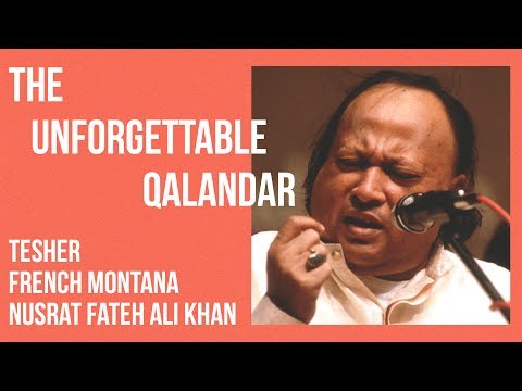 THE UNFORGETTABLE QALANDAR [Nusrat Fateh Ali Khan x ...