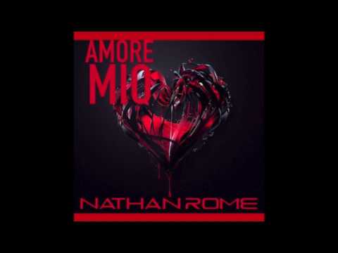 Nathan Rome  - Amore Mio (Original Mix)