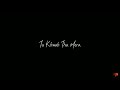 Soch Liya Song Status Radhe Shyam Black Screen Status Lyrical Status