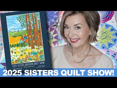 2025 Sisters Oregon Outdoor Quilt Show!