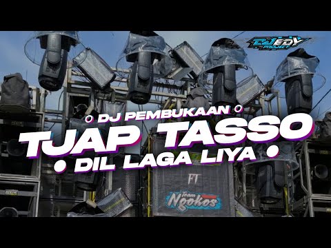 DJ DILLAGA LIYA ❗️ TJAP TASSO ❗️DJ PEMBUKAAN BY EDY PROJECT❗️