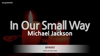 Michael Jackson - In Our Small Way (Melody) (Karaoke Version)