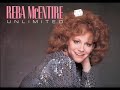 Reba McEntire ~ You're The First Time I've Thought About Leaving