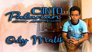 Download lagu Ody Malik || CINTO PALARIAN || Karya Agus Taher mp3