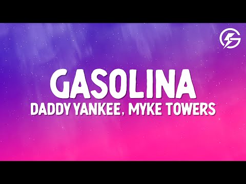 Daddy Yankee, Myke Towers - Gasolina (Letra/Lyrics)