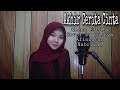 Akhir Cerita Cinta Glenn Fredly Cover By Listya Afinnatun Nabrilah