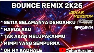 Download lagu SETIA SELAMANYA DENGANKU X HAPUS AKU NONSTOP BOUNCE REMIX 2025 mp3
