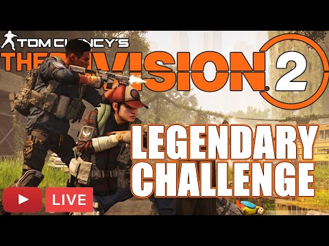🔴ALL LEGENDARY MISSIONS IN ONE STREAM | THE DIVISION 2 LEGENDARY CHALLENGE!