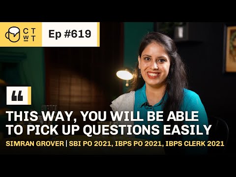 CTwT E619 - SBI PO 2021 Topper Simran Grover | IBPS PO 2021 | IBPS Clerk 2021