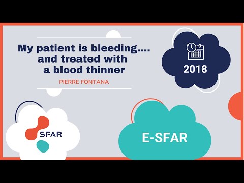 e-sfar 2018 - My patient is bleeding....and treated with a blood thinner