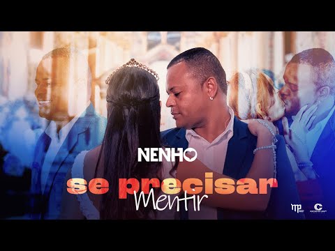 Nenho - Se precisar mentir (Clipe Oficial)
