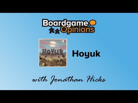 Boardgame Opinions: Hoyuk