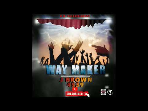 Jay Brown-Way Maker(Official Audio Visualizer)