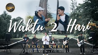 Download lagu Yoga Vhein - Waktu 2 Hari mp3