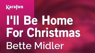 Karaoke I&#39;ll Be Home For Christmas - Bette Midler *