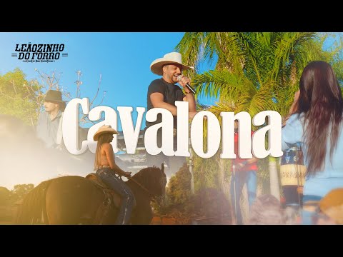 Leãozinho do Forró || CAVALONA || Vídeo Oficial