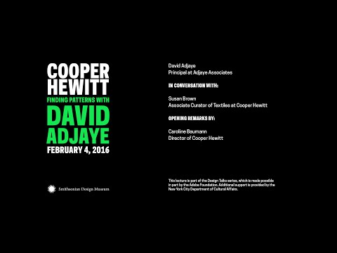 Design Talks | Finding Patterns with David Adjaye