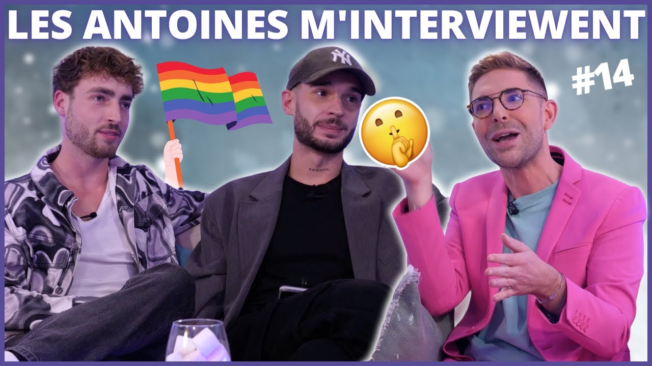 LES ANTOINES M'INTERVIEWENT : Coming-out, LBTQ+ en Télé-Réalité, Clichés, Souffrances... #14