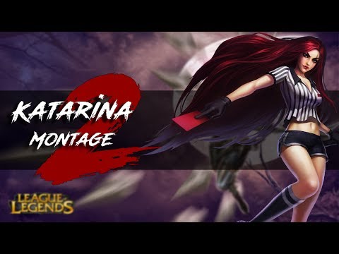 Katarina Montage #2 | ProLolPies​